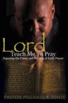 Lord, Teach Me To Pray - Michael K. Jones