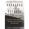 Voyagers of the Titanic: Passengers, Sailors, Shipbuilders, Aristocrats, and the Worlds They Came From by Davenport-Hines, Richard [William Morrow Paperbacks, 2013] (Paperback) [Paperback] - Davenport-Hines