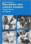 Opportunities in Recreation and Leisure Careers - Clayne R. Jensen