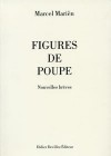 Figures De Poupe: Nouvelles Brèves - Marcel Mariën