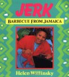 Jerk: Barbecue from Jamaica - Helen Willinsky