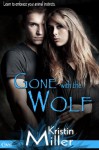 Gone with the Wolf - Kristin Miller