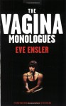 The Vagina Monologues - Eve Ensler, Gloria Steinem