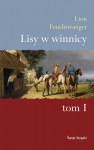 Lisy w winnicy. Tom 1 - Lion Feuchtwanger