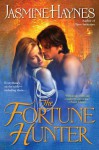 The Fortune Hunter - Jasmine Haynes