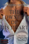 The Owner of His Heart - Theodora Taylor