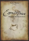 EspressoProsa - Markus Walther