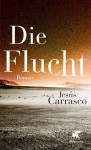 Die Flucht - Jesús Carrasco