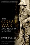 The Great War and Modern Memory - Paul Fussell