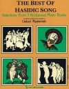 The Best of Hasidic Song: Selections from 7 Acclaimed Music Books - Velvel Pasternak