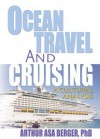 Ocean Travel and Cruising: A Cultural Analysis - Kaye Sung Chon, Arthur Asa Berger