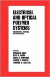 Electrical and Optical Polymer Systems: Fundamentals: Methods, and Applications - Donald L. Wise