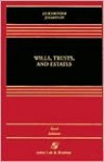 Wills, Trusts, and Estates - Jesse Dukeminier, Stanley M. Johanson