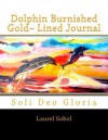 Dolphin Burnished Gold Lined Journal - Laurel Marie Sobol