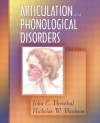 Articulation And Phonological Disorders - John E. Bernthal