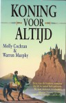 Koning voor altijd - Molly Cochran, Warren Murphy, Aafje Bruinsma