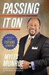 Passing It on: Growing Your Future Leaders - Myles Munroe