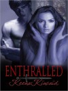 Enthralled - Keena Kincaid