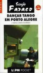 Dançar tango em Porto Alegre - Sérgio Faraco