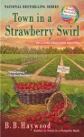 Town in a Strawberry Swirl - B.B. Haywood