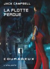 La Flotte Perdue, Tome 3 : Courageux - Jack Campbell