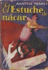 El estuche de nácar - Anatole France