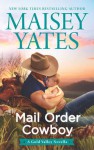 Mail Order Cowboy - Maisey Yates