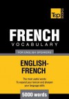 T&p English-French Vocabulary 5000 Words - Andrey Taranov