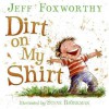 Dirt on My Shirt - Jeff Foxworthy, Steve Björkman