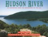 Hudson River: An Adventure from the Mountains to the Seas - Peter Lourie