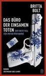 Das Büro der einsamen Toten - Britta Bolt, Kathleen Mallett, Heike Schlatterer