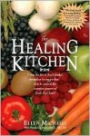 Healing Kitchen - Ellen Michaud, Anita Hirsch