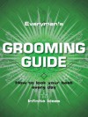 Everyman's grooming guide - Infinite Ideas