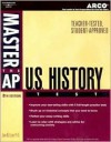 Master AP US History, 8th ed (Master the Ap Us History Test) - John W. Crum