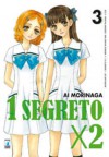 1 segreto x 2, Vol. 3 - Ai Morinaga