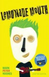 Lemonade Mouth: Adapted Movie Tie-In Edition - Mark Peter Hughes