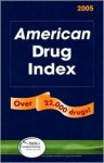 American Drug Index 2005: Published by Facts and Comparisons - Norman F Billups, Shirley M. Billups