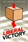 Anatomy of a Liberal Victory: Making Sense of the Vote in the 2000 Canadian Election - James Maxwell Anderson, Elisabeth Gidengil, Richard Nadeau