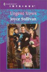 Urgent Vows (Harlequin Intrigue, No. 571) - Joyce Sullivan