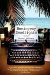 Hemingway Deadlights: A Mystery - Michael Atkinson