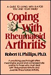 Coping with Rheumatoid Arthritis - Robert H. Phillips