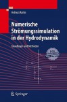 Numerische Str Mungssimulation in Der Hydrodynamik: Grundlagen Und Methoden - Helmut Martin