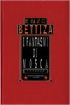 I fantasmi di Mosca - Enzo Bettiza