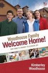 Welcome Home: Our Family's Journey to Extreme Joy - Kimberley Woodhouse