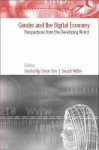 Gender and the Digital Economy: Perspectives from the Developing World - Swasti Mitter