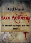 LUX AETERNA 1-3 - Carol Grayson