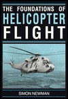 The Foundations of Helicopter Flight - Simon Newman