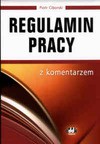 Regulamin pracy z komentarzem - Piotr Ciborski