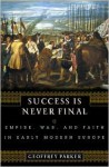 Success Is Never Final - Geoffrey Parker