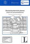 Deutschunterricht planen. Fernstudieneinheit 18 - Gerhard Neuner